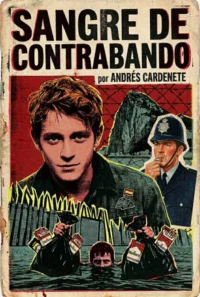 Portada de Sangre de contrabando, relato periodístico de no ficción de Andrés Cardenete